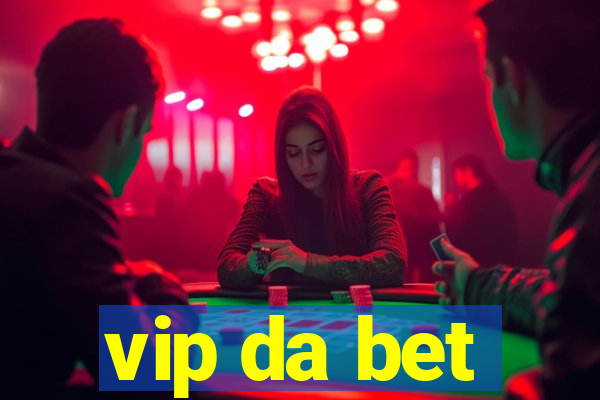 vip da bet